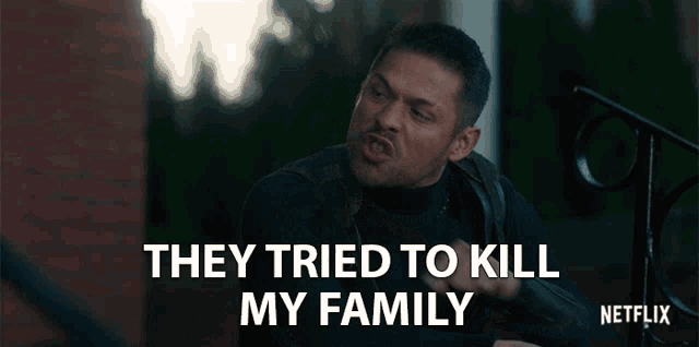 a man says they tried to kill my family in a netflix advertisement