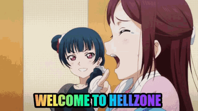 two anime girls are standing next to each other and the words welcome to hellzone are on the bottom