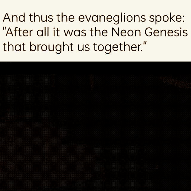 a poster that says " and thus the evangelions spoke "