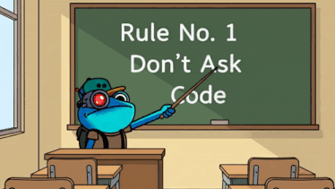 a frog is pointing at a blackboard that says rule no 1 don 't ask code