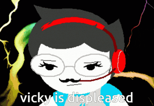 a cartoon character with glasses and a mustache has the words vicky is displeased below him