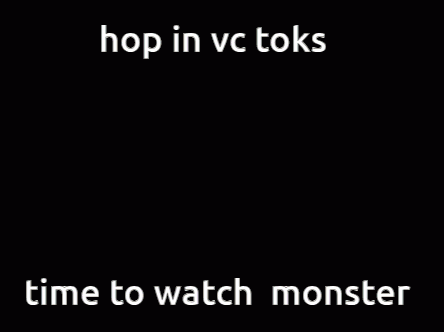 Monster Monster Anime GIF - Monster Monster Anime Monster Anime Toks GIFs