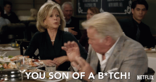 You Son Of A Bitch Grace And Frankie GIF - You Son Of A Bitch Grace And Frankie Season1 GIFs
