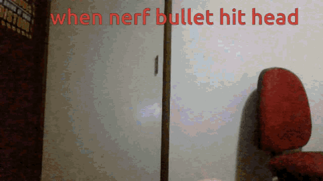 when nerf bullet hit head is written in red on a white background