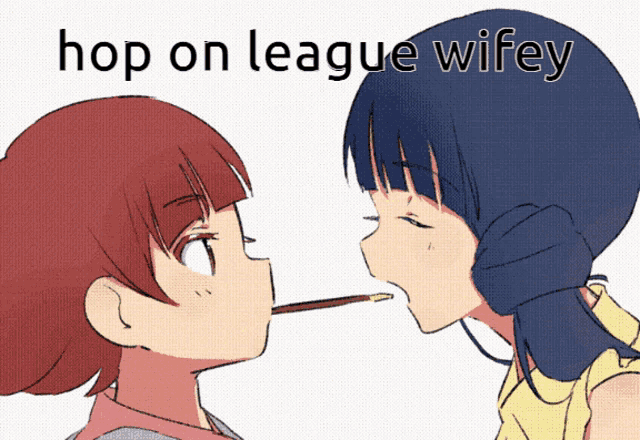 a cartoon of two girls with the words hop on league wifey on the bottom