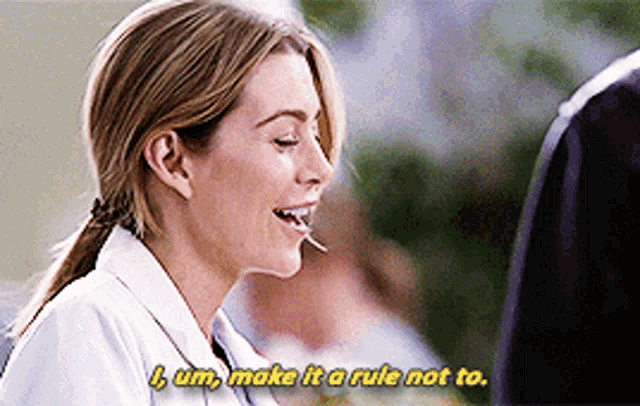 Greys Anatomy Meredith Grey GIF - Greys Anatomy Meredith Grey I Um Make It A Rule Not To GIFs