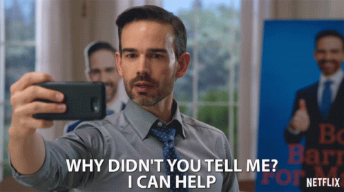 Why Did You Tell Me I Can Help GIF - Why Did You Tell Me I Can Help You Shouldve Told Me GIFs
