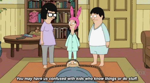 Louise Belcher You May Have Us Confused With Kids Who Know Things Or Do Stuff GIF - Louise Belcher You May Have Us Confused With Kids Who Know Things Or Do Stuff Bobs Burgers GIFs