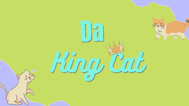 a drawing of a cat with the words da king cat below it
