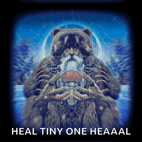 a painting of a bear holding a mushroom and the words heal tiny one heaaal