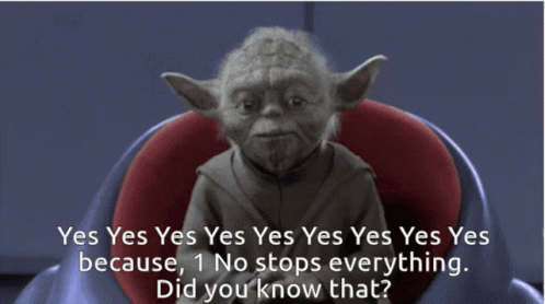 Yes One No Stops Everything Did You Know That GIF - Yes One No Stops Everything Did You Know That Yoda GIFs