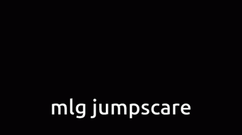 Mlg Jumpscare Jumpscare GIF - Mlg Jumpscare Jumpscare Mlg GIFs