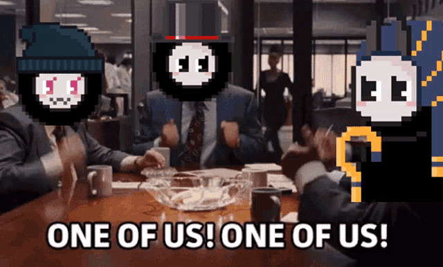 a group of people sitting at a table with one of them saying one of us one of us