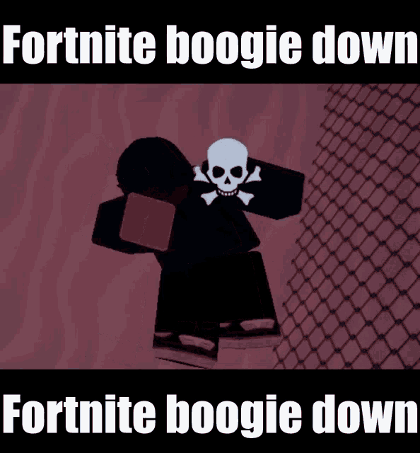 a cartoon character with a skull and crossbones on his shirt says " fortnite boogie down fortnite boogie down "