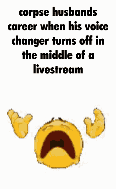 a corpse husbands career when his voice changer turns off in the middle of a live stream