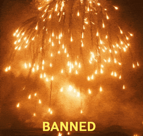 a picture of fireworks with the word banned underneath