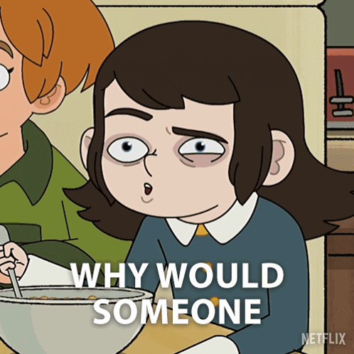 a cartoon of a girl with a bowl of cereal and the words " why would someone " below her