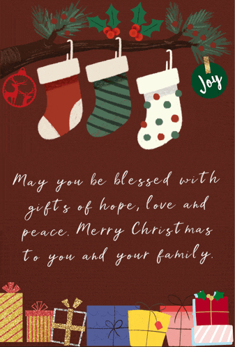 a christmas card that says may you be blessed with gifts of hope love and peace . merry christmas to you and your family