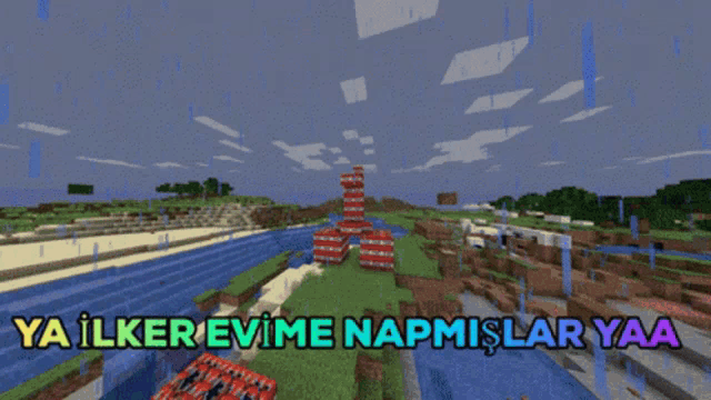 a screenshot of a minecraft world with the words ya ilker evine napmislar yaa