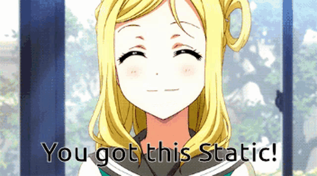 a picture of a girl with the words " you got this static "