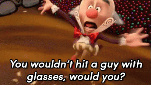 You Wouldn'T Hit A Guy With Glasses, Would You? - Wreck It Ralph GIF - Wreck It Ralph Glasses Four Eyes GIFs