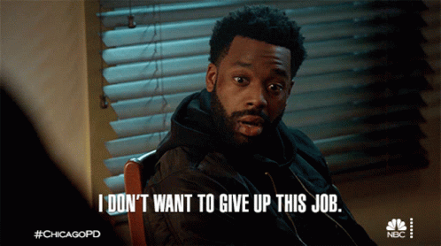I Dont Want To Give Up This Job Kevin Atwater GIF - I Dont Want To Give Up This Job Kevin Atwater Chicago Pd GIFs