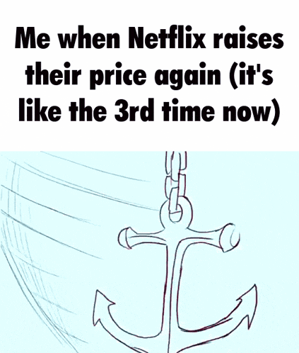 a drawing of a man laying on a barrel with the caption " me when netflix raises their price again