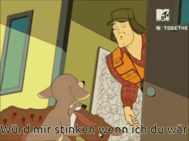 a cartoon of a man standing next to a dog with the words würd mir stinken wenn ich du war on the bottom