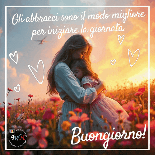 a woman is hugging a little girl in a field of flowers with the words buongiorno
