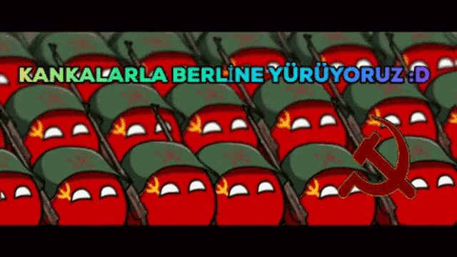 a bunch of red balls with a hammer and sickle and the words kankalarla berline yuruyor