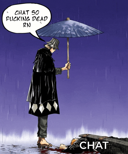 a cartoon of a man holding an umbrella with a speech bubble that says " chat so fucking dead rn "