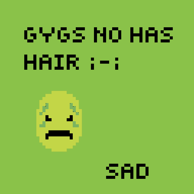 a pixel art of a man with the words gyg have hair jyg is happy yay on a green background