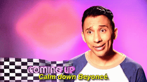 Beyonce Calm Down GIF - Beyonce Calm Down Bianca Del Rio GIFs