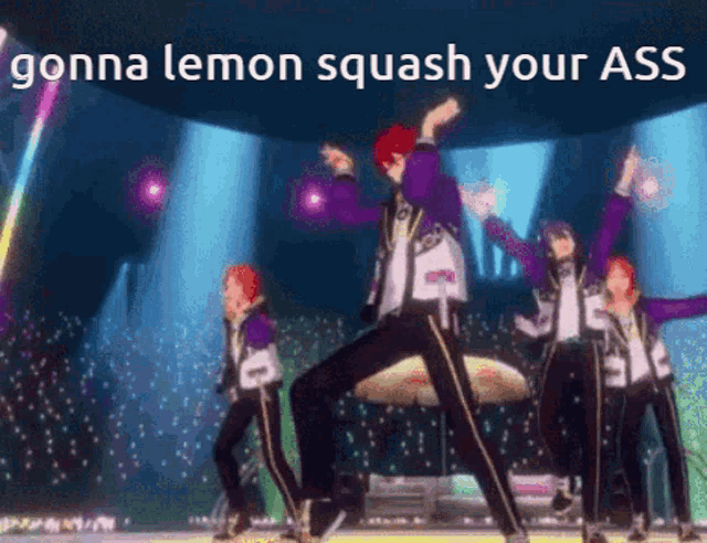 a group of people are dancing on a stage with the caption gonna lemon squash your ass .
