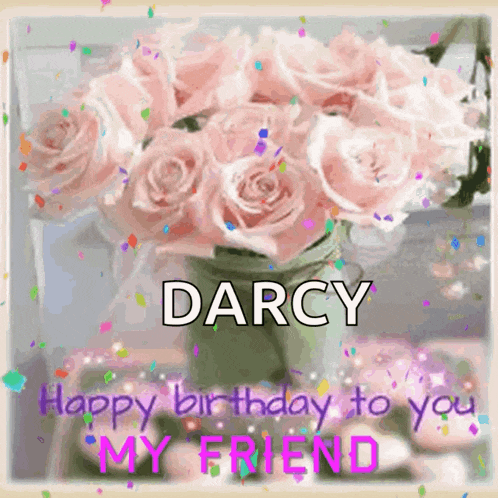 a birthday card for darcy with a bouquet of pink roses
