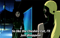 a cartoon character says so like the cheshire cat , i 'll just disappear