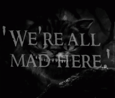 Were All Mad Here Cheshire GIF - Were All Mad Here Cheshire Alice In Wonderland GIFs