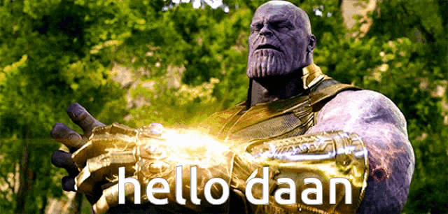 thanos from avengers infinity war is holding a golden glove that says hello daan
