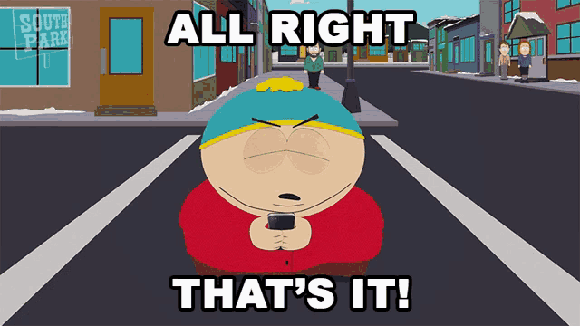 a cartoon character with the words all right that 's it on it