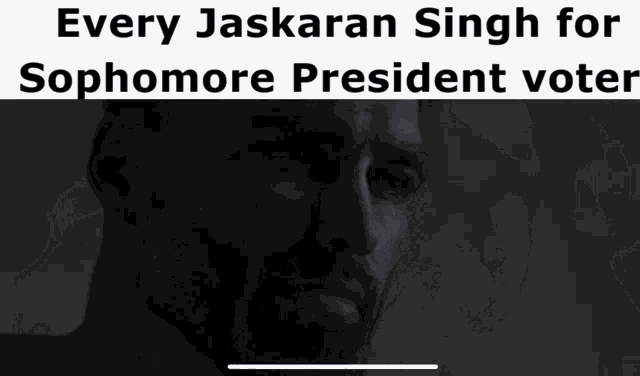 every jaskaran singh for sophomore president voter