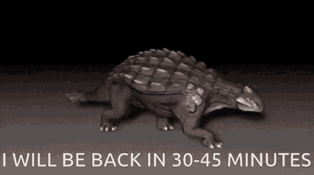 Ankylosaurus Back In3045minutes GIF - Ankylosaurus Back In3045minutes GIFs