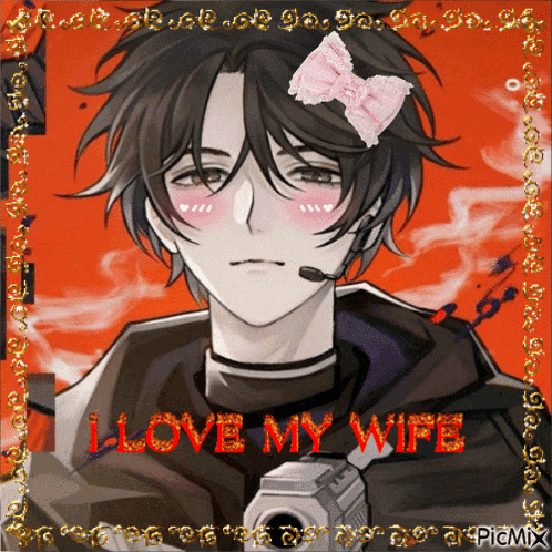 a picture of a man with a gun and the words i love my wife on the bottom