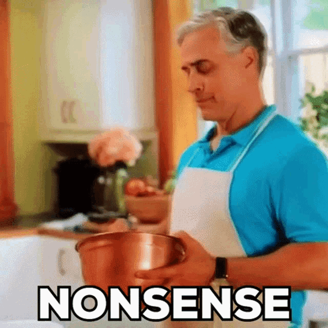 a man in an apron is holding a bowl in a kitchen with the word nonsense written on the bottom .