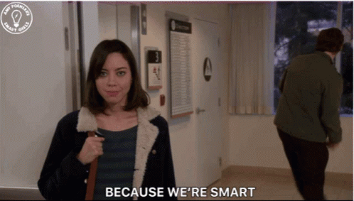 Because Were Smart We Are Smart GIF - Because Were Smart Were Smart We Are Smart GIFs