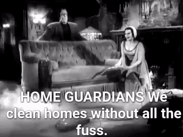 a black and white photo of a woman cleaning a couch with the caption home guardians we clean homes without all the fuss