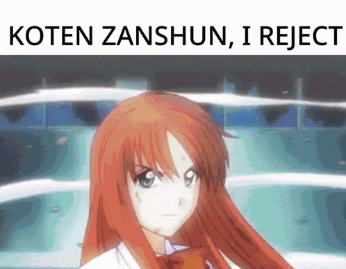 a picture of a girl with red hair and the words koten zanshun i reject