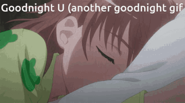 a picture of a girl sleeping with the words goodnight u another goodnight gif above her