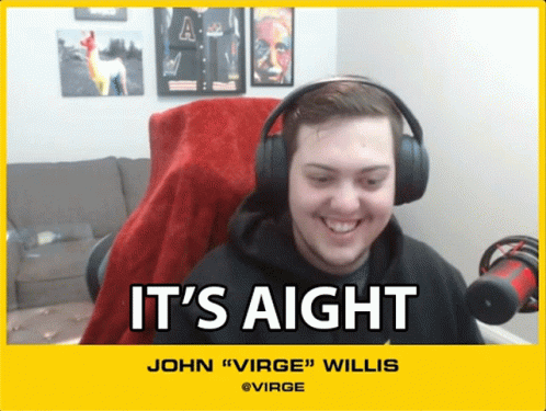 Its Aight John Willis GIF - Its Aight John Willis Virge GIFs