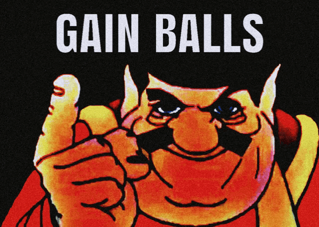 a cartoon of a man pointing with the words gain balls below him
