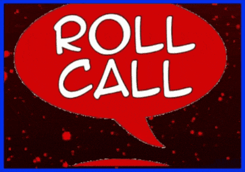 a red speech bubble that says roll call